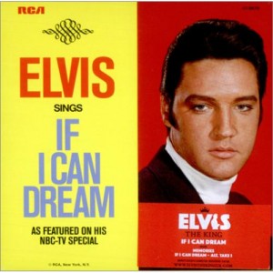 Elvis Presley - If I Can Dream